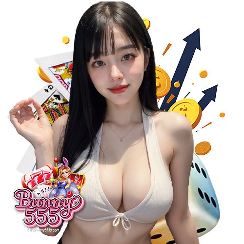 bunny555 สมัครสมาชิก